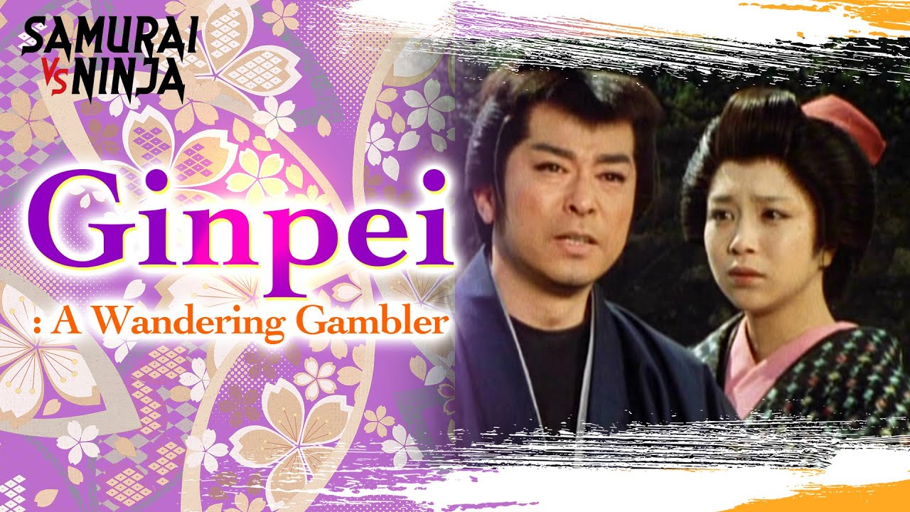 Ginpei: A Wandering Gambler | Full Movie | SAMURAI VS NINJA