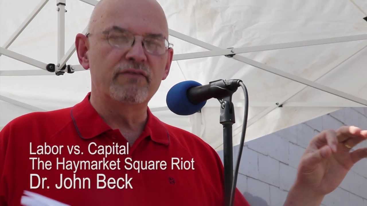 Dr. John Beck The Haymarket Square Riot YouTube