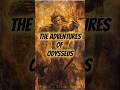 The Adventures of Odysseus.