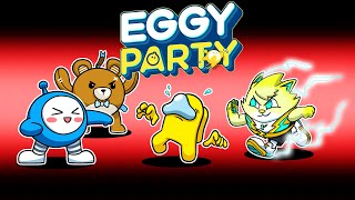 Playing EGGY PARTY with FRIENDS...