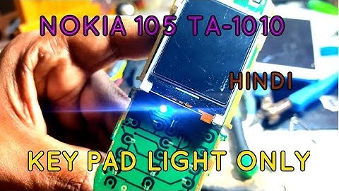 NOKIA 105 ,TA1010 KEYPAD LIGHT ONLY HINDI. #nokia #105 #ta1010 #display #light @cellsolution