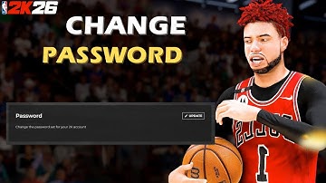 How to Change Password in NBA 2K26