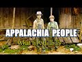 Appalachia People What Is A Hillbilly And How Did They Get That Nickname 