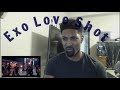 EXO 엑소 &quot;Love Shot&quot; Music Video Reaction!!