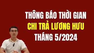 Bưu điện Việt Nam thông báo chi trả lương hưu tháng 5/2024