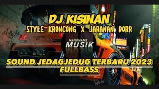 DJ KISINAN STYLE KRONCONG JARANAN DOR || DJ CAMPURAN TIKTOK TERBARU 2023 FULLBASS
