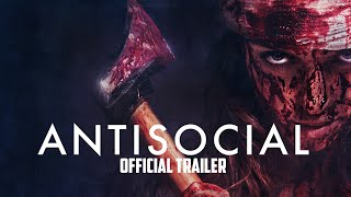 ANTISOCIAL -  Trailer