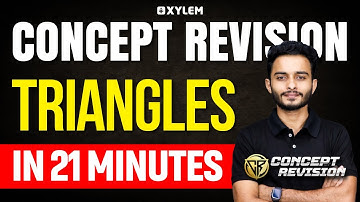 Class 10 CBSE Maths - Triangles - In 21 Minutes | Concept Revision | Xylem Class 10 CBSE
