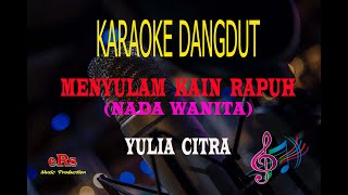Karaoke Menyulam Kain Rapuh Nada Wanita - Yulia Citra (Karaoke Dangdut Tanpa Vocal)