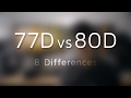 Canon EOS 77D Preview vs 80D - 8 Differences
