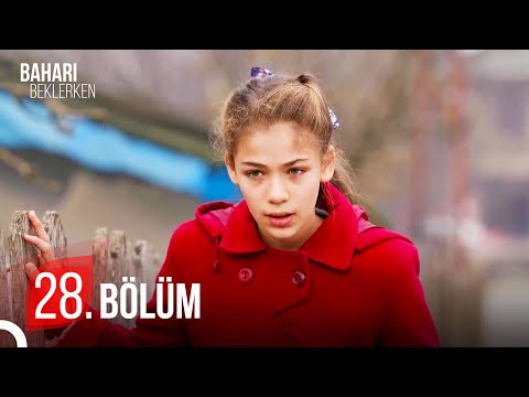 Baharı Beklerken 28. Bölüm