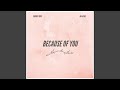 Because of you feat sherry rose  ma april