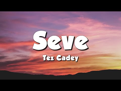 Tez Cadey - Seve