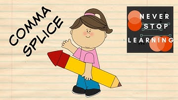 Comma Splices:  Identifying and Fixing (2018)