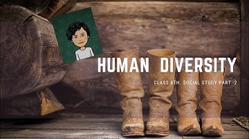 Class 6th || civics || Our diversity || part -2