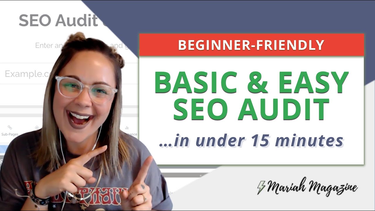 Basic SEO Audit for Beginners | How to Do a FREE SEO Audit in Under 15 ...