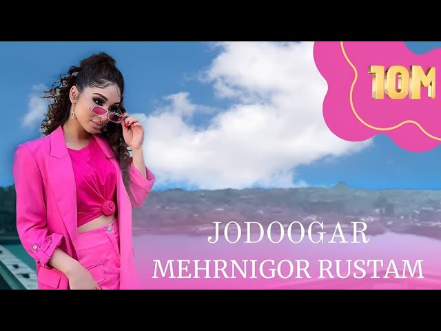 Mehrnigor Rustam - Jodoogar / Мехрнигори Рустам - Ҷодугар (2022) class=