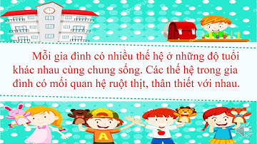 TUẦN 1 _ TNXH LỚP 2 _ Các thế hệ trong gia đình  (Tiết 2)
