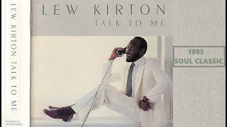 Lew Kirton - Talk to Me (1983 Soul Classic)  (100%👌🏼)