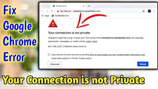 how to fix “your connection is not private” error (laptop - pc)