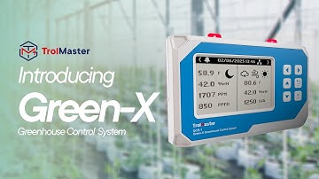 Green-X Greenhouse Controller Tutorial | Smart Farming with TrolMaster