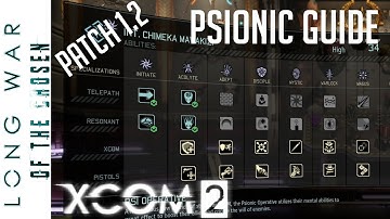Psionic Guide for XCOM 2 - Long War of the Chosen Patch 1.2 UPDATE