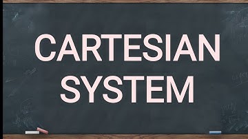 Cartesian system.