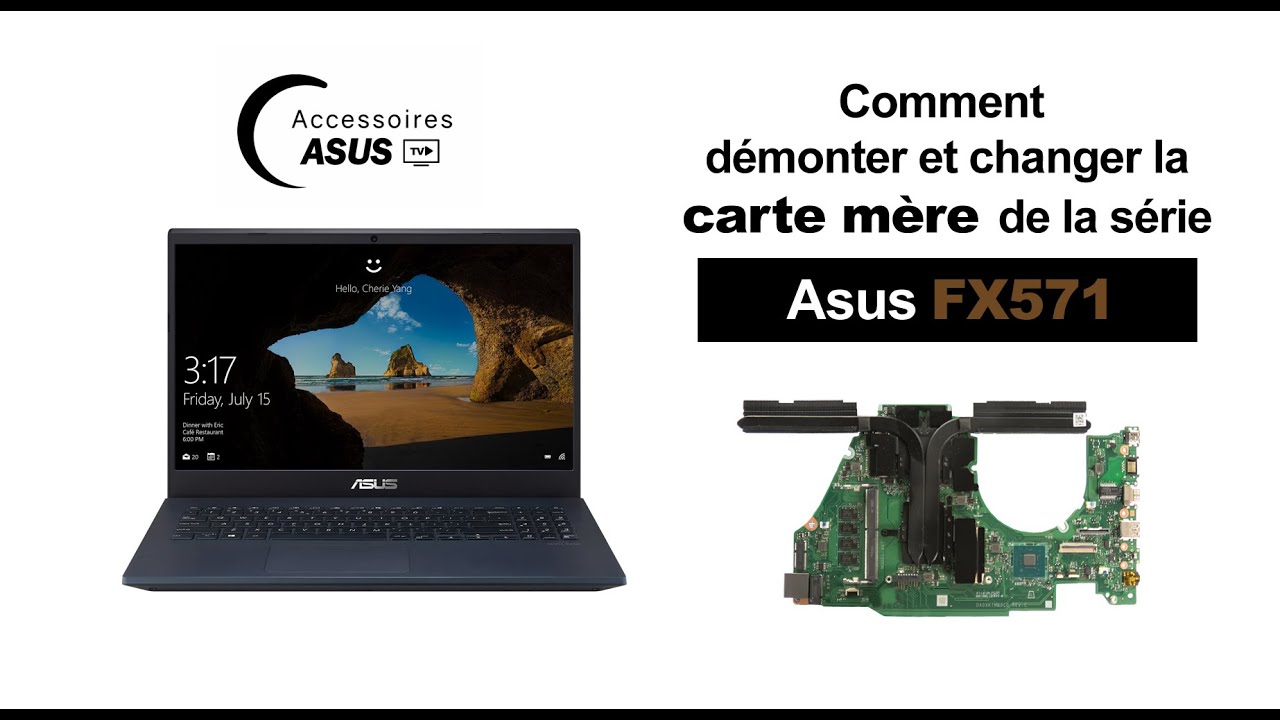 Série Asus FX571 : comment démonter et changer la carte mère - YouTube