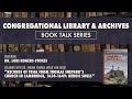 Dr. Lori Rogers-Stokes on Her Book, "Records of Trial from Thomas Shepard's Church in Cambridge"