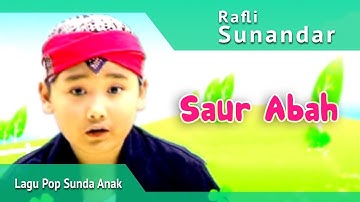 SAUR ABAH - Lagu Pop Sunda Anak | Rafly Sunandar