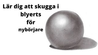 Lär Dig Att Skugga I Blyerts - För Nybörjare