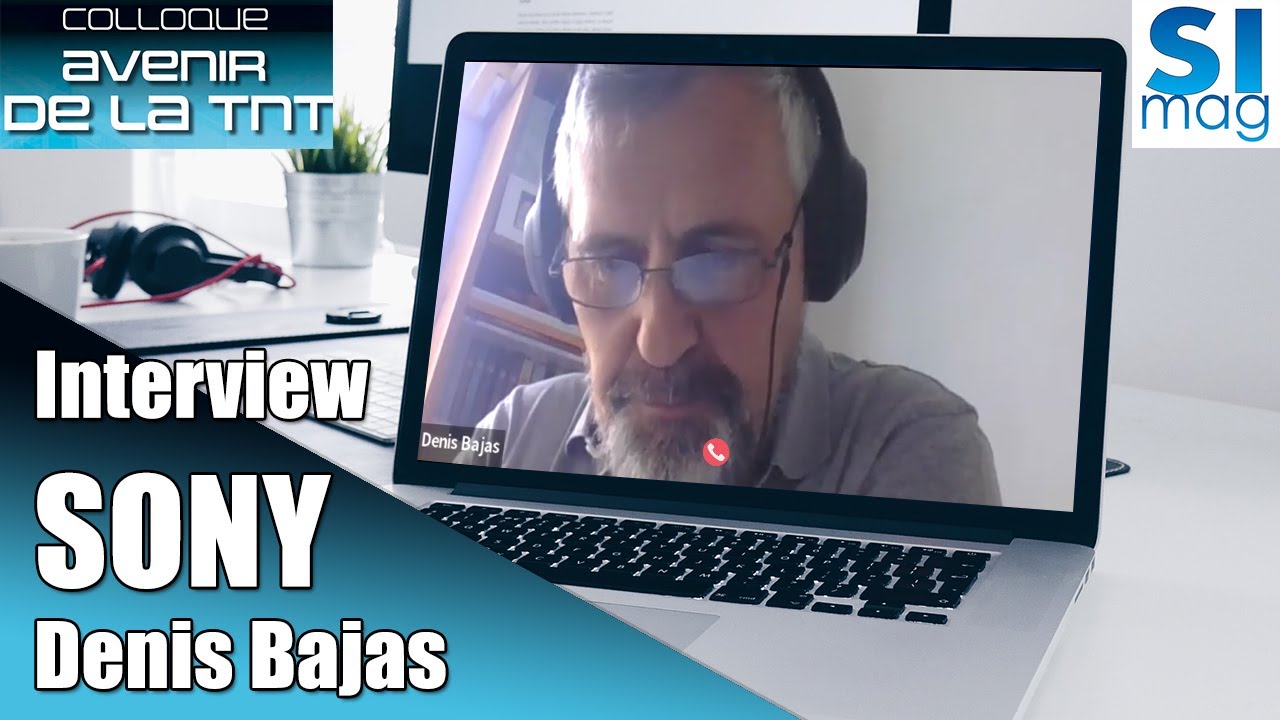COLLOQUE AVENIR DE LA TNT 2022 Interview de Denis BAJAS SONY France