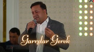 Caryar Orazdurdyyew - Garrylar Gerek | Turkmen Halk aydym 2023 | Janly Ses | Janly Sesim