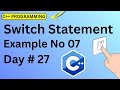 Switch Statement in C++ (Urdu/Hindi)  Example 07