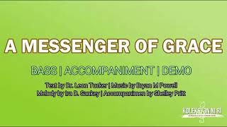 A Messenger of Grace | Bass | Piano