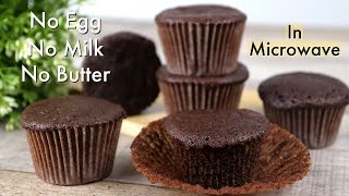 Super Moist Chocolate Cupcakes in microwave oven | No Egg No Milk No Butter Cake | ASMR Cooking