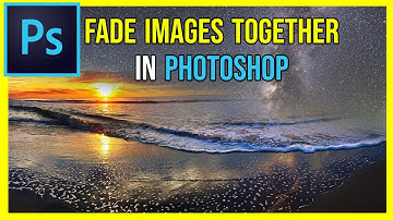 How To Fade Two Images Together In Photoshop
