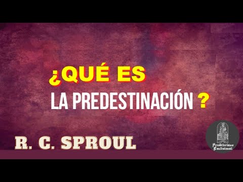Video: ¿Los presbiterianos evangélicos creen en la predestinación?