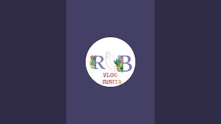 RB Vlog  video Sunita hamare live stream mein swagat hai aap sabka ❤️🙏