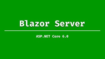 آموزش Blazor Server و مقایسه آن با Web Assembly