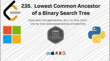 LeetCode 235: Lowest Common Ancestor of a Binary Search Tree | Python | Interview Question|Hack Code