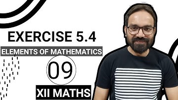 Exercise 5.4 Class 12 maths elements of Mathematics Part 3