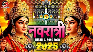 Navratri Dj Song 2025 Nonstop Mix Songs DJ Bhakti Song 2025 | Devi Geet | Durga Puja Dj Song 2025