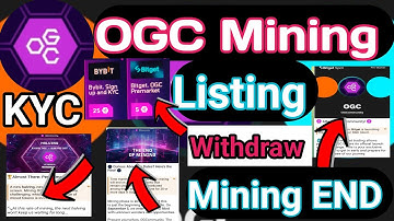 OGC Mining Listing|OGC Mining END|OGC Bybit exchange KYC Verification|OGC Airdrop claim Update||
