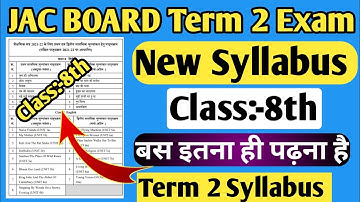 Class 8 Term 2 Syllabus Jac Board | jac board 2nd term syllabus class 8 | jac board exam 2022