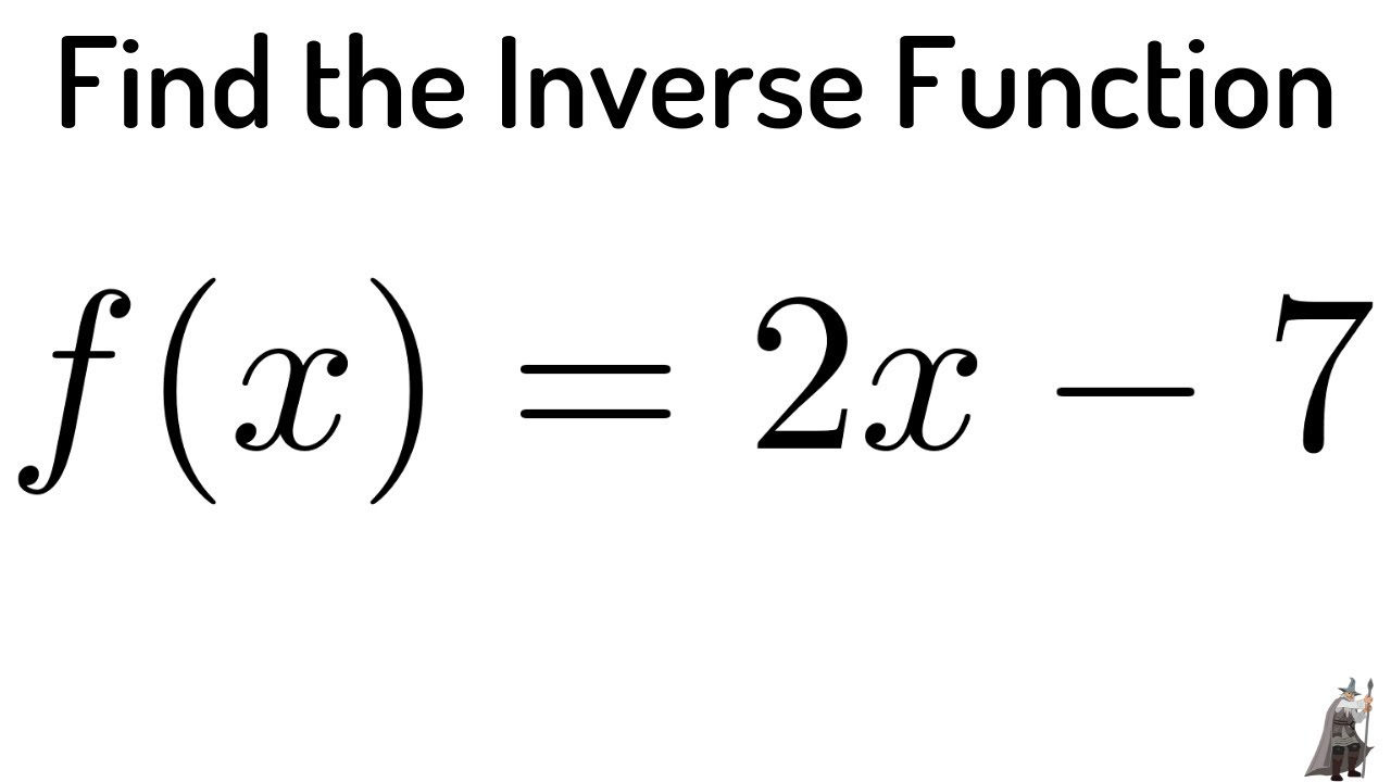 20 Find The Inverse Function Of F X 2x 7 