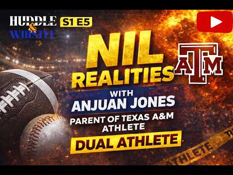 S1 E5 NIL Realities w/ Texas A&M parent of dual sport athlete