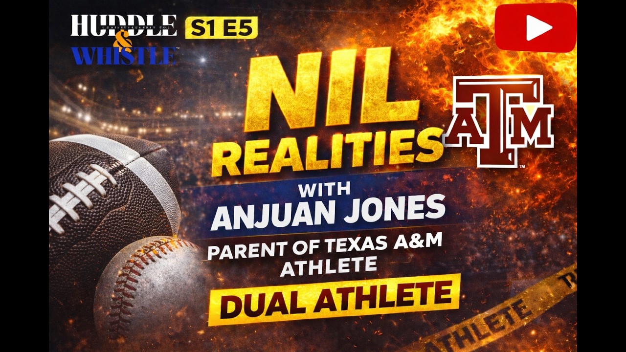 S1 E5 NIL Realities w/ Texas A&M parent of dual sport athlete