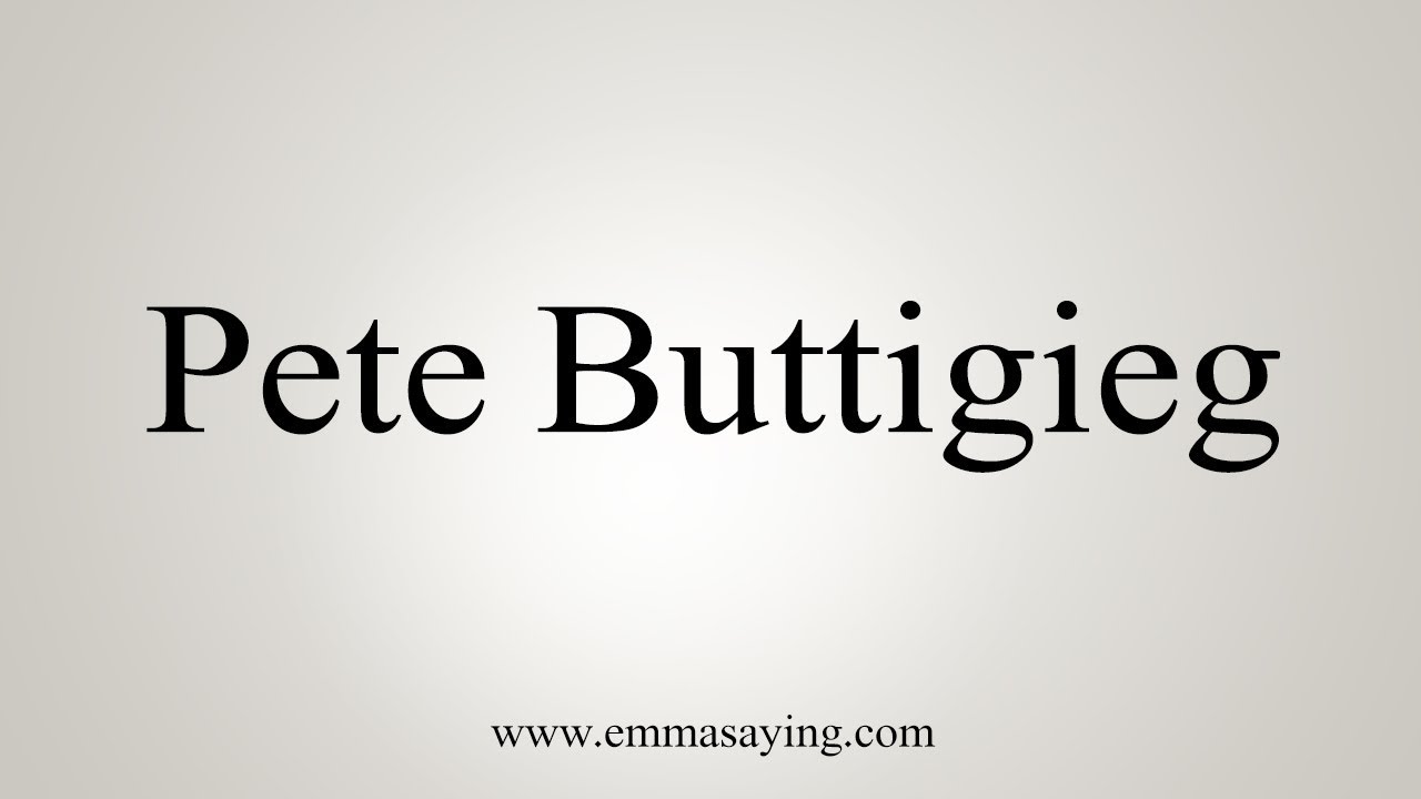 how to say in english jamun How To Pronounce Pete Buttigieg