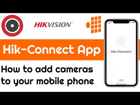 How to add your Hikvision cameras to your mobile phone.